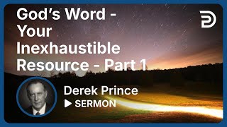 God’s Word Your Inexhaustible Resource  Part 1  Sermon [upl. by Hendel791]