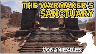 The Warmakers Sanctuary  CONAN EXILES [upl. by Ahsilla]