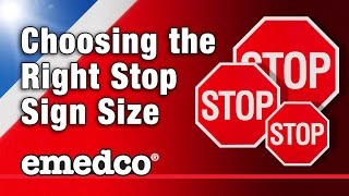 How to Choose the Right Size Stop Sign  Emedco Video [upl. by Rolyt]