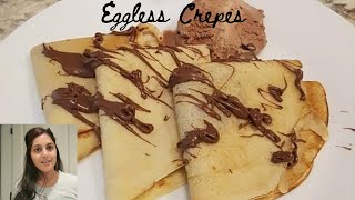 EGGLESS French Style Crepes  HOW TO MAKE NUTELLA CREPES  EASY BEGINNER RECIPE [upl. by Annaillil]