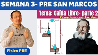 Caída Libre Semana 3Pre San MarcosParte 2 [upl. by Yht]