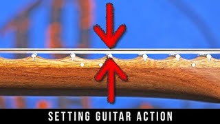 Setting Guitar Action [upl. by Navonod]