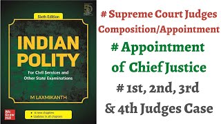 V124 Appointment of SCHC Judges 1st 2nd 3rd 4th Judges Case M Laxmikanth Polity IASPCS Prep [upl. by Demmer]