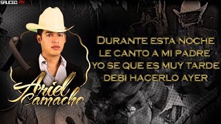 Ariel Camacho  Recuerdo A Mi Padre Letra2017 [upl. by Notelrahc253]