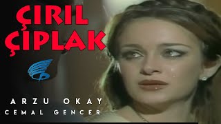 Çırıl Çıplak  Türk Filmi Arzu Okay [upl. by Tiossem346]