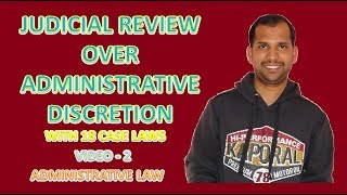 Judicial Review Control over Administrative Discretion  Administrative Law [upl. by Eanerb244]