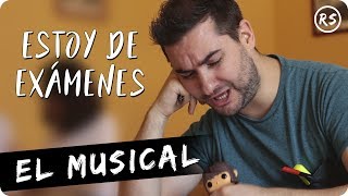 Estoy de exámenes  El Musical [upl. by Euqininod]