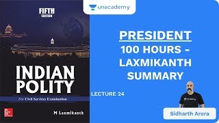 L24 President  100 Hours  Laxmikanth Summary  UPSC CSE  Sidharth Arora [upl. by Aleak]