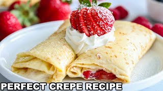 How to make PERFECT Crepes Easy Crepe Recipe [upl. by Mhoj116]