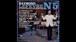 Raymond Lefèvre  Palmarès des Chansons N°5 France 1967 Full Album [upl. by Egoreg]