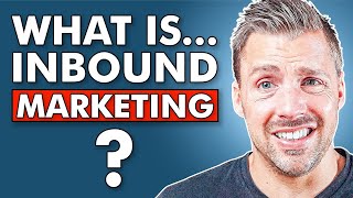 What Is Inbound Marketing [upl. by Rafaelle]