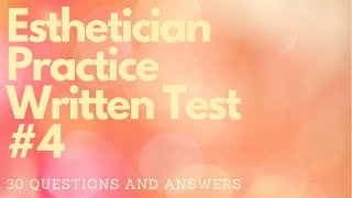 Esthetician Practice Written Test 4 [upl. by Guerra880]