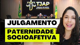 JULGAMENTO PATERNIDADE SOCIOAFETIVA [upl. by Novanod539]